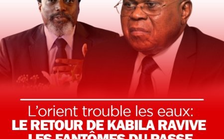 L'Orient trouble les eaux : Le retour de Kabila ravive les fantômes du passé