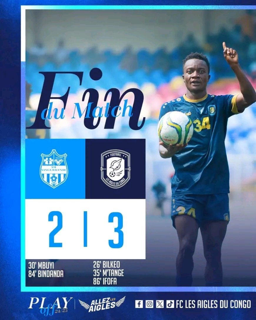 Linafoot D1 : Les Aigles du Congo battent sanga balande (3-2)