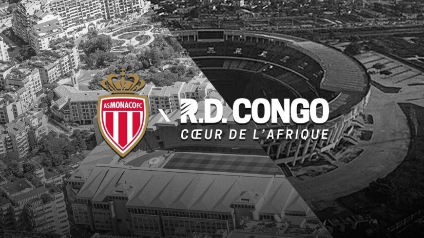 Football : la RDC et l’AS Monaco scellent un partenariat stratégique jusqu’en 2028