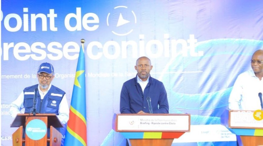 Bunia : Le gouvernement table sur un délai de 4 à 6 mois pour maîtriser l'épidémie d'Ebola avec l'appui de l'OMS